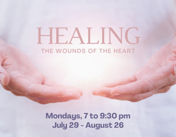 Healing the Wounds of the Heart
