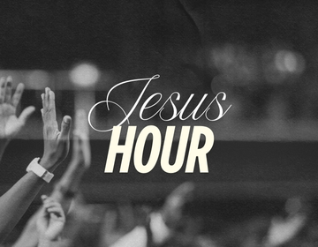 Jesus hour Jesus hour